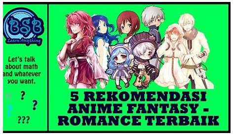Rekomendasi Anime Romance Fantasy Supernatural CekKeranjang