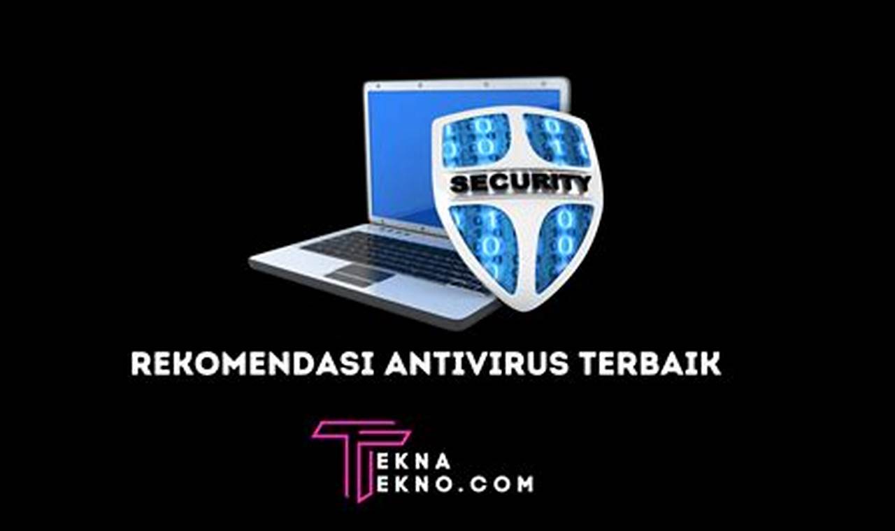 rekomendasi anti virus gratis untuk laptop