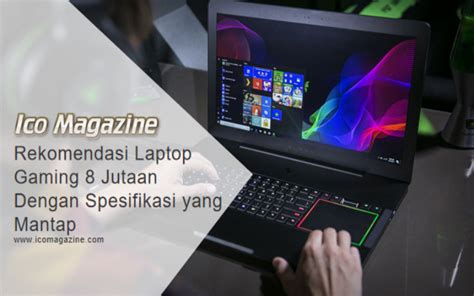 Rekomendasi Laptop Gaming 8 Jutaan Spek Gahar 2021 News+ on RCTI+