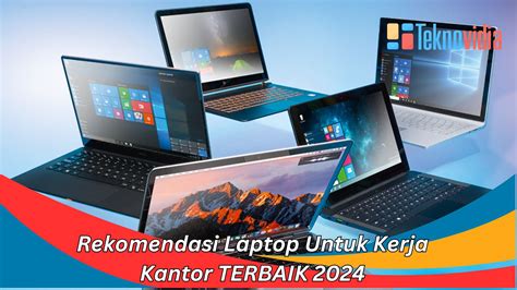 rekomendasi notebook untuk kerja