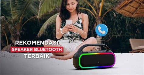 Rekomendasi Speaker Bluetooth Terbaik FloralHome.co.id