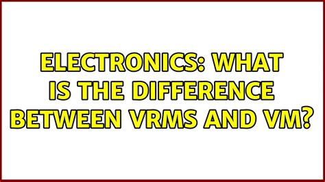 relation between vrms and vm