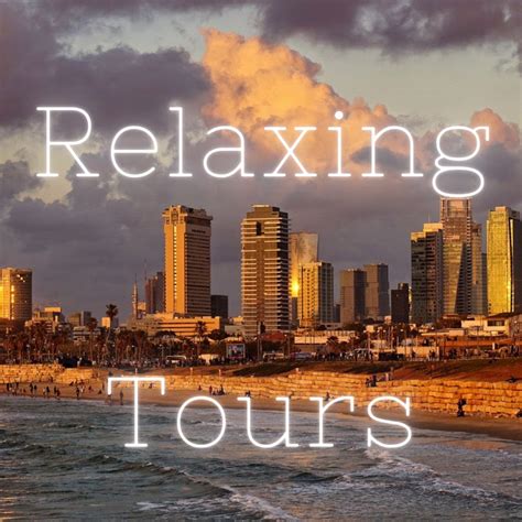 relaxing tours