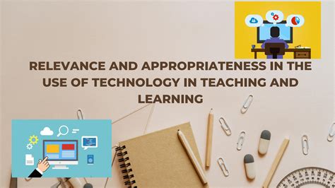 relevance of technology in teaching and learning