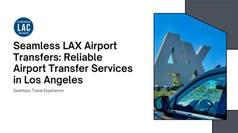 reliable LAX transfer