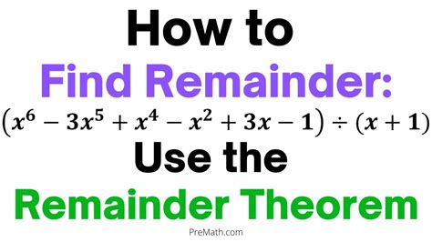 remainder theorem to find the remainder