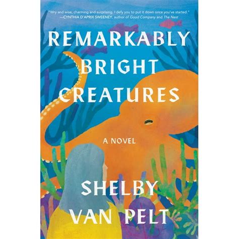 remarkably bright creatures used book