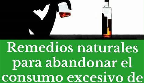 4 remedios naturales que te ayudarán a combatir los efectos del alcoholismo - Mejor con Salud