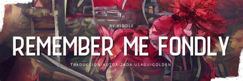 Remember Me Fondly