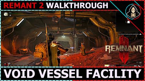 remnant 2 void vessel facility