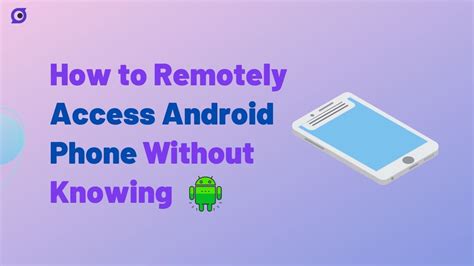 How to Remote Access Android Phone Access Android Phone