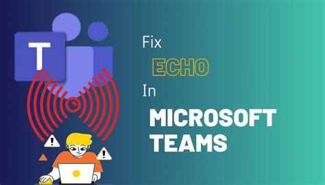Remote Audio Teams Echo