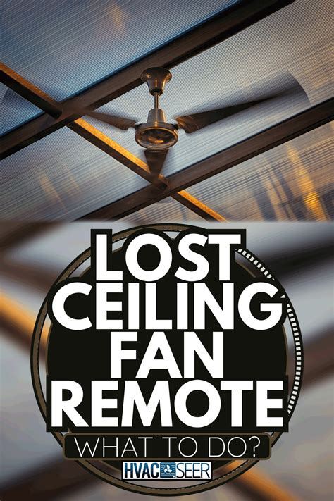 Remote Control Ceiling Fan Lost Remote