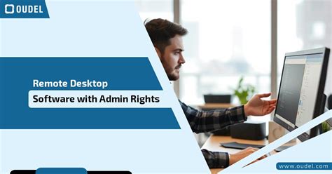 Remote Desktop Software With Admin Rights