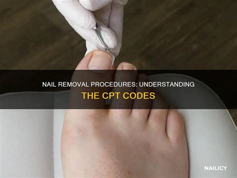 Removal Of Splinter From Under Nail Cpt Code