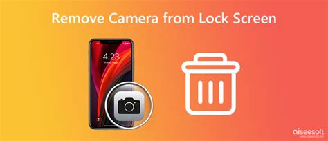remove camera from lock screen
