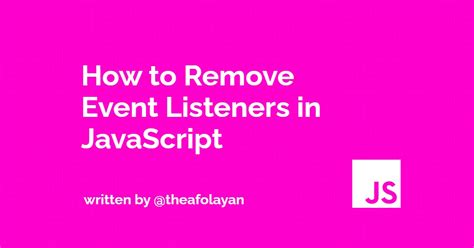 Remove Javascript Event Listener