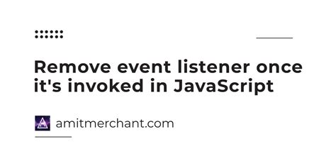 Remove Js Event Listener