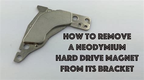 Remove Magnet From Hard Drive Bracket