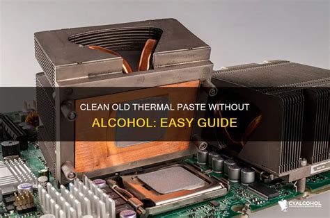 remove old thermal paste