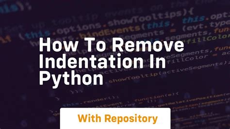 Remove Python Indentation