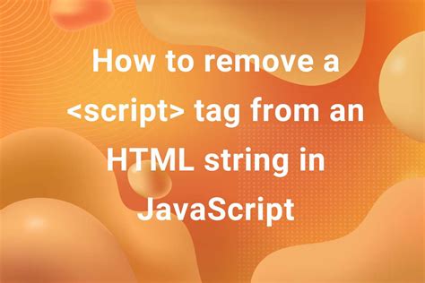 Remove Tag Javascript