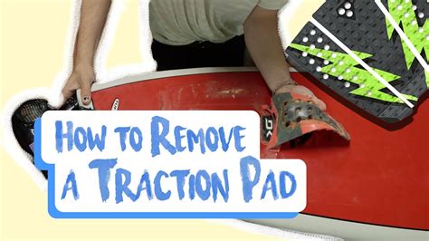 Remove Traction Pad