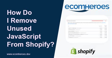 Remove Unused Javascript Shopify