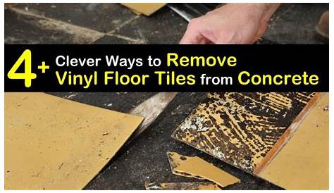 How To Remove Vinyl Floor Tiles From Concrete