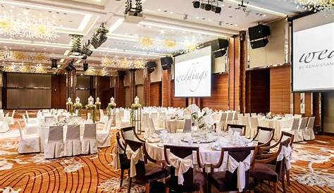 Renaissance Johor Bahru - Classy Hotel Banquet Weddings at a Fraction