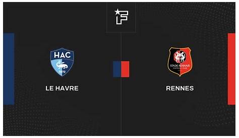 Football | Rennes - Le Havre : Streaming, chaîne, comment voir le match