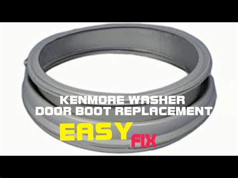 Replace Boot Kenmore Front Load Washer