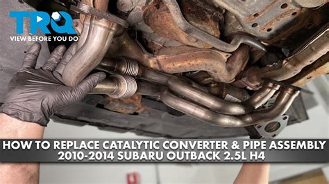 Replace Catalytic Converter Subaru Outback