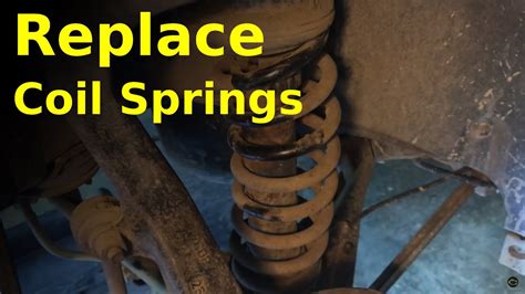 Replace Coil Spring