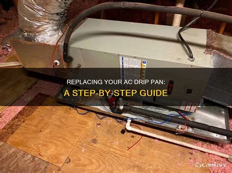 Replace Drip Pan Air Conditioner