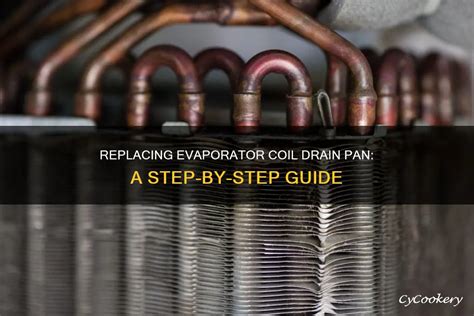 Replace Evaporator Coil Drain Pan