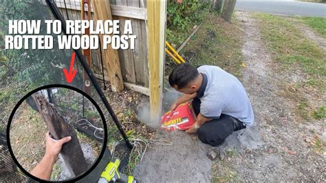 Replace Rotted Wood Post