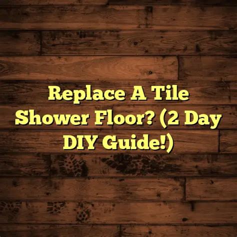 Replace Shower Floor Tile Only