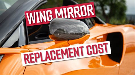 Replacement Wing Mirror Cost