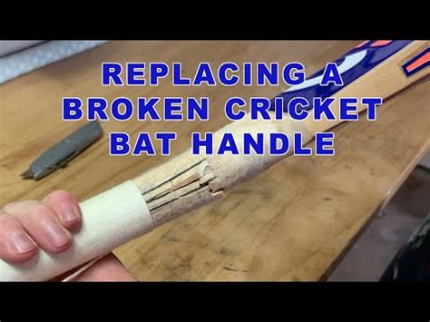 Replacing A Cricket Bat Handle