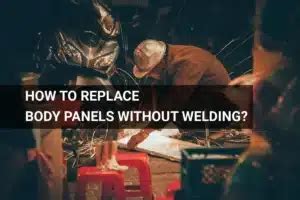 Replacing Body Panels Without Welding