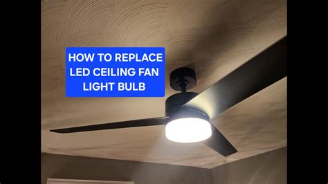 Replacing Led Light In Ceiling Fan