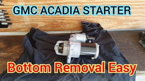 Replacing Starter On Gmc Acadia