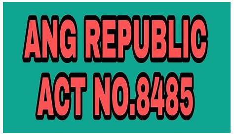 ANO ANG REPUBLIC ACT NO.8485? | ROD ISNAGTV - YouTube