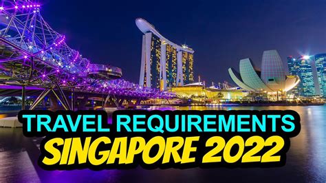requirements for travelling to singapore