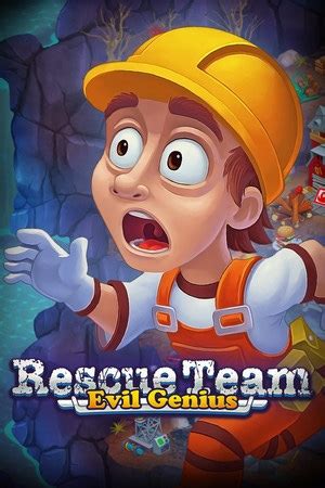 rescue team evil genius