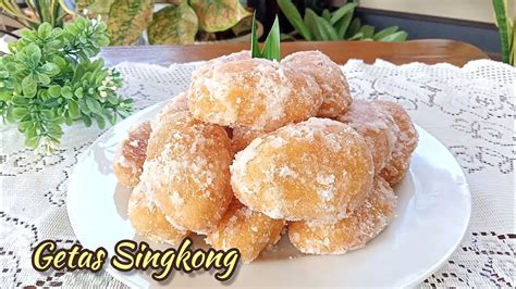 Resep Kue Getas Dari Singkong