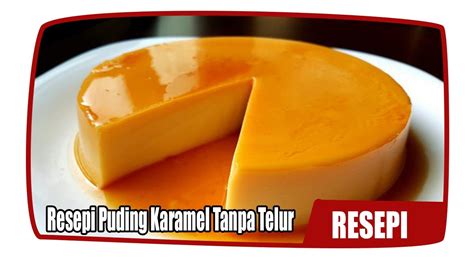 Sharizen Kitchen PUDING KARAMEL TANPA TELUR