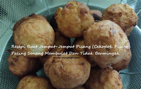resepi jemput pisang tak berminyak