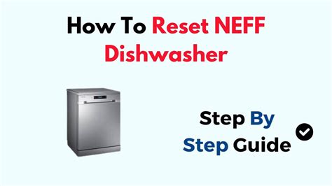 Reset A Neff Dishwasher
